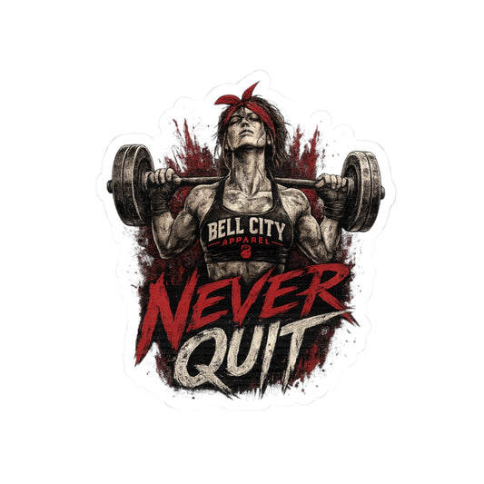 "Never Quit" Kiss-Cut Sticker