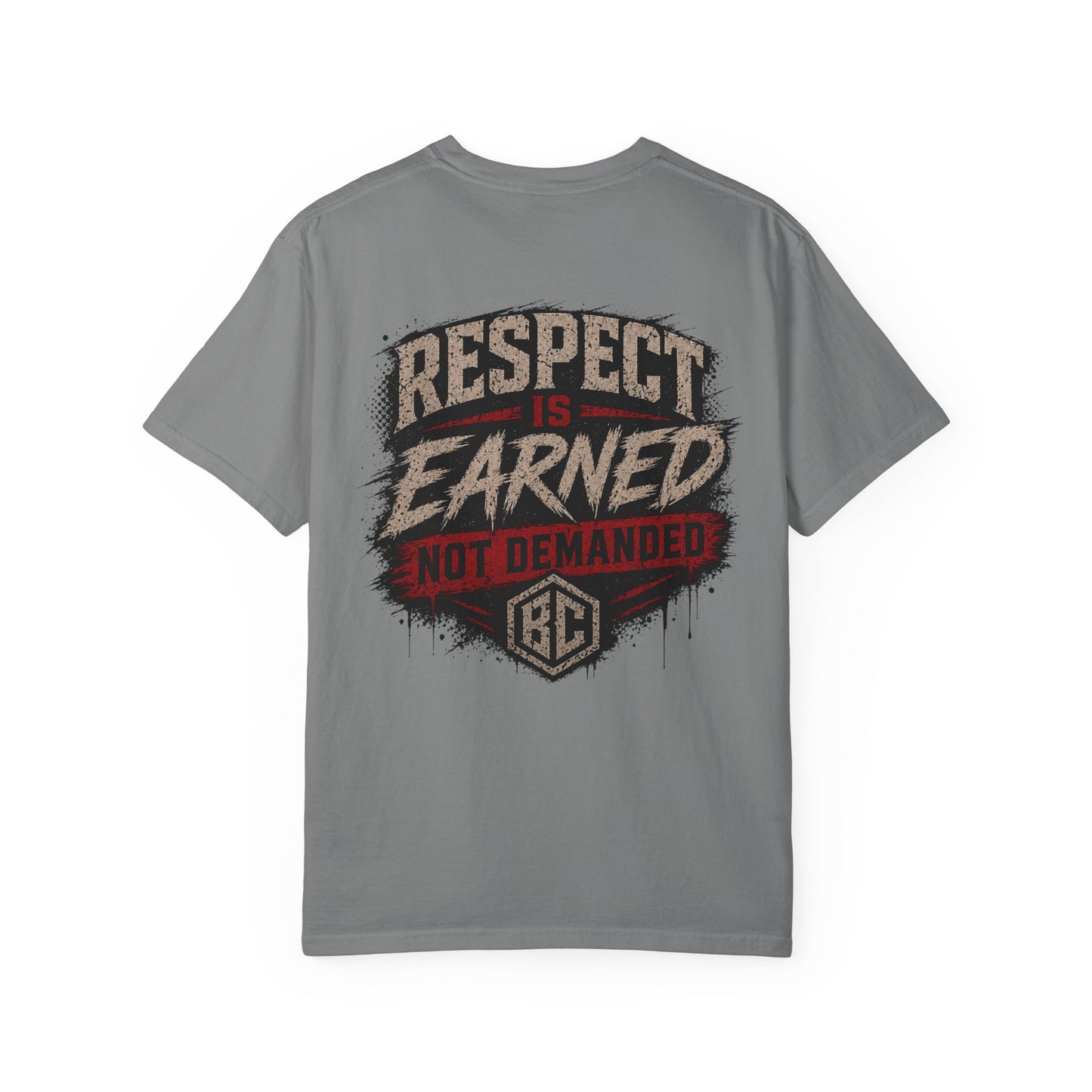 Respect is Earned T-Shirt