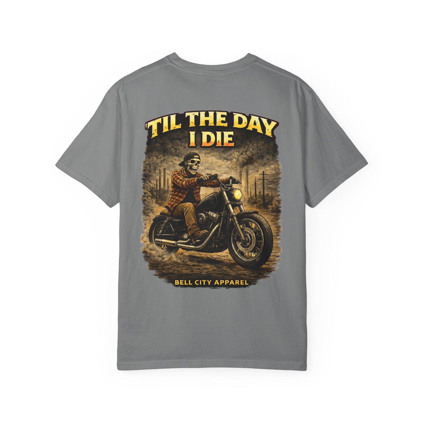 Til the Day I Die T-Shirt