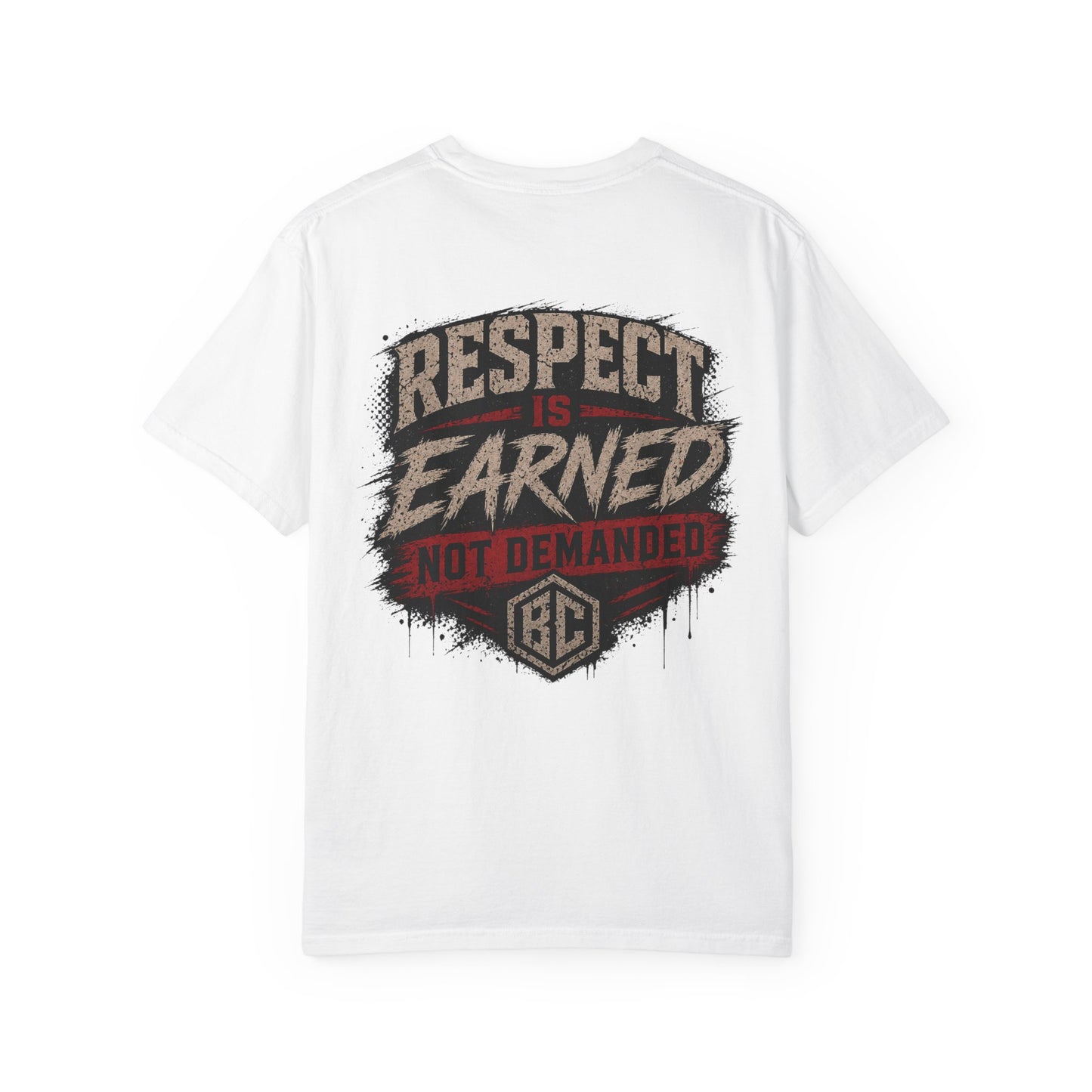 Respect is Earned T-Shirt