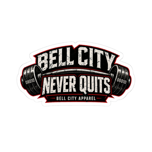 Bell City Never Quits Kiss-Cut Sticker