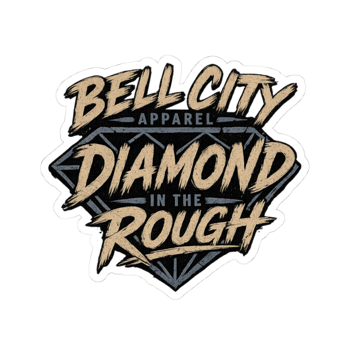 Diamond in the Rough Kiss-Cut Sticker