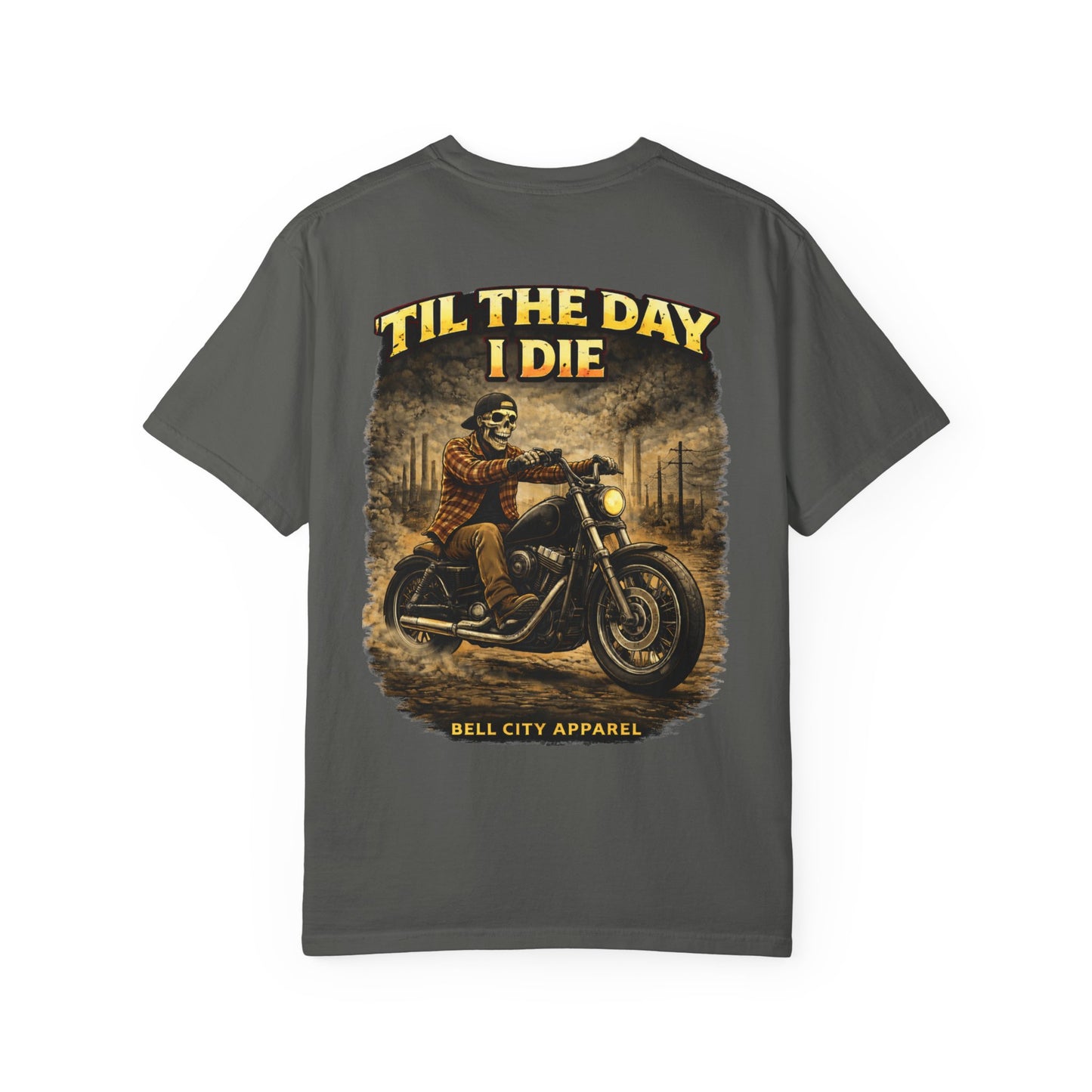 Til the Day I Die T-Shirt