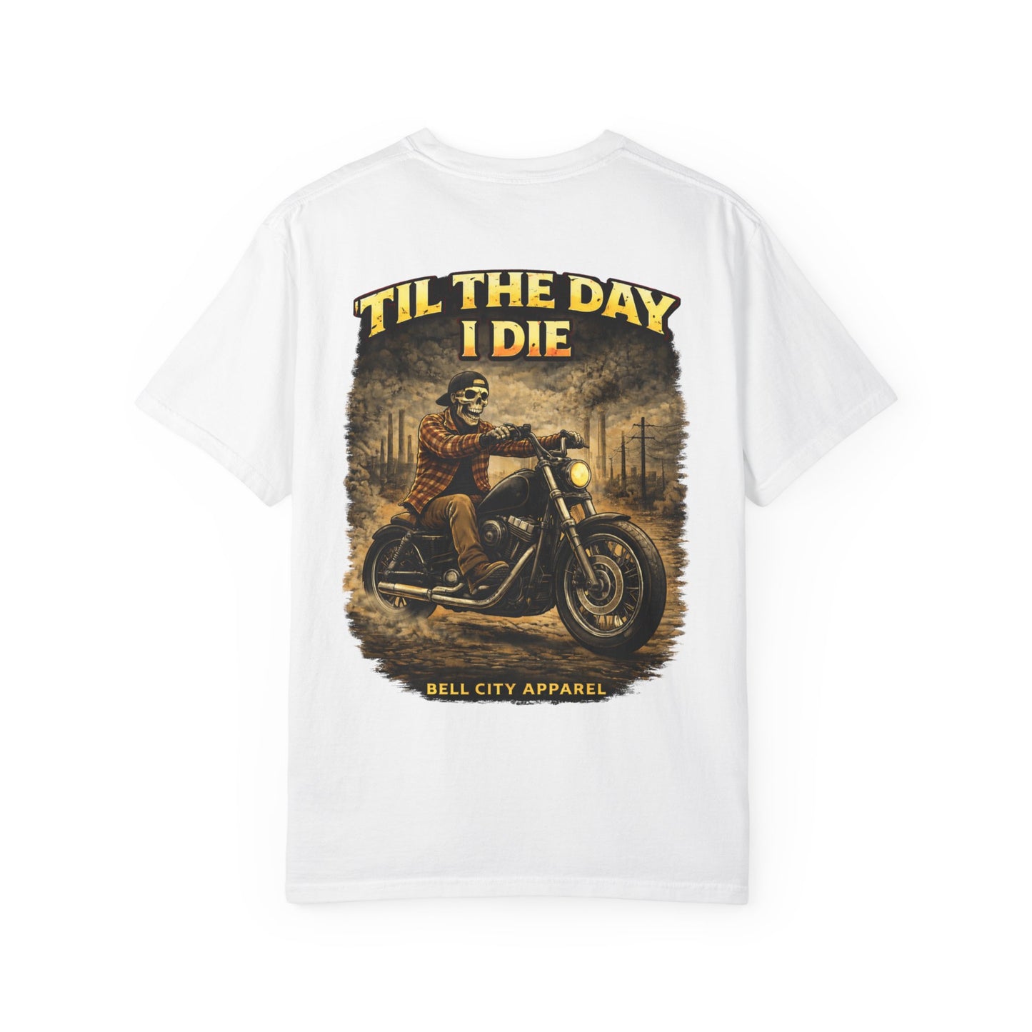 Til the Day I Die T-Shirt